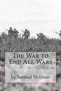 The War to End All Wars - Paperback