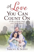 A Love You Can Count On: A Story of Faith, Hope and a Spare Kidney - Paperback