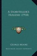 A Storyteller's Holiday (1918) - Paperback