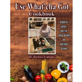 Use What'cha Got Cookbook: Grandma's Southern Hospitality Cookbook - Paperback
