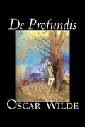 De Profundis by Oscar Wilde, Fiction, Literary, Classics, Literary Collections - Hardcover
