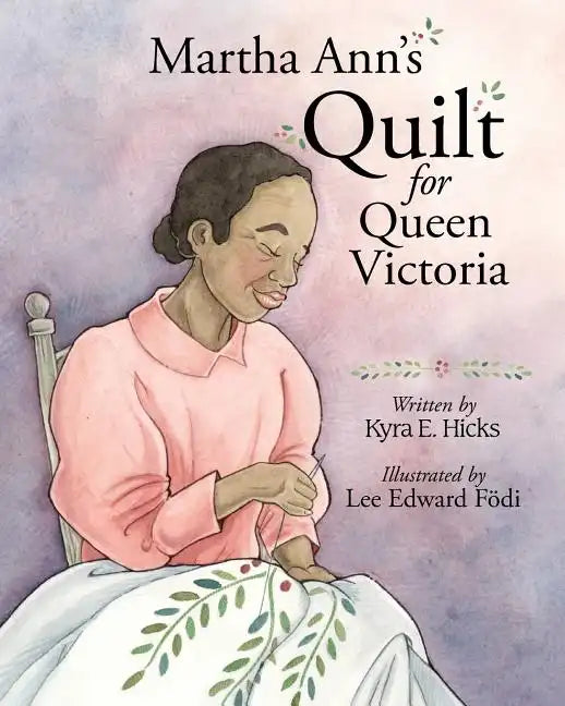 Martha Ann's Quilt for Queen Victoria - Paperback