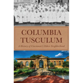 Columbia Tusculum: A History of Cincinnati's Oldest Neighborhood - Paperback