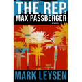 The Rep: Max Passberger - Paperback