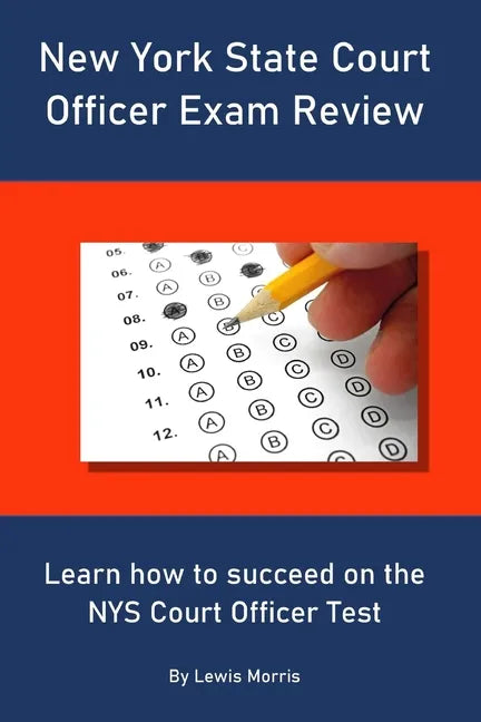 New York State Court Officer Exam Review: Learn how to succeed on the NYS Court Officer Test - Paperback