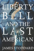 Liberty Bell and the Last American - Paperback