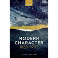 Modern Character: 1888-1905 - Hardcover
