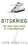 Bitskrieg: The New Challenge of Cyberwarfare - Hardcover