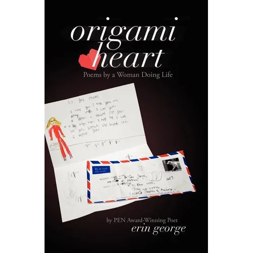 Origami Heart: Poems by a Woman Doing Life - Paperback