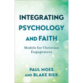 Integrating Psychology and Faith - Hardcover