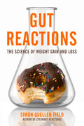 Gut Reactions: The Science of Weight Gain and Loss - Paperback