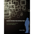 Human Information Interaction: An Ecological Approach to Information Behavior - Paperback