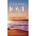 Finding Love in First Corinthians Thirteen - Hardcover