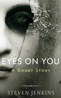 Eyes On You: A Ghost Story - Paperback