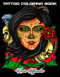 Tattoo Coloring Book: An Adult Gorgeous with Awesome, Sexy, and Relaxing Tattoo Designs for Men and Women - Paperback