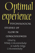 Optimal Experience: Psychological Studies of Flow in Consciousness - Paperback
