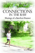 Connections in the Raw: Musings of a Barefoot Runner - Paperback