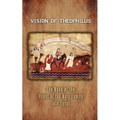 Vision of Theophilus: The Book of the Flight of the Holy Family Into Egypt - Paperback
