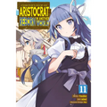 Chronicles of an Aristocrat Reborn in Another World (Manga) Vol. 11 - Paperback