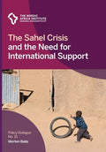 The Sahel Crisis and the Need for International Support - Paperback