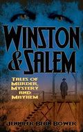 Winston & Salem: Tales of Murder, Mystery and Mayhem - Hardcover