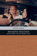 Engaging Dialogue: Cinematic Verbalism in American Independent Cinema - Paperback