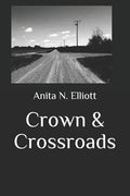 Crown & Crossroads - Paperback