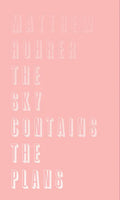The Sky Contains the Plans - Hardcover