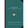 Genevieve: A Story Of French School Days (1914) - Paperback