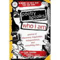 Poetry Speaks Who I Am: Poems of Discovery, Inspiration, Independence, and Everything Else [With CD (Audio)] - Hardcover