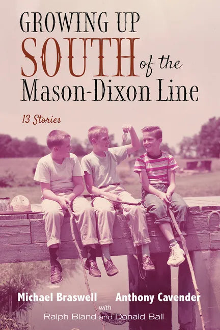 Growing Up South of the Mason-Dixon Line: 13 Stories - Paperback