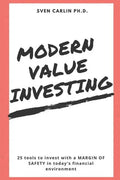Modern Value Investing: 25 Tools to Invest with a Margin of Safety in Today's Financial Environment - Paperback
