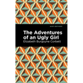 The Adventures of an Ugly Girl - Paperback