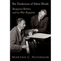 The Tenderness of Silent Minds: Benjamin Britten and His War Requiem - Hardcover