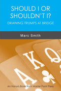 Should I or Shouldn't I? Drawing Trumps at Bridge - Paperback