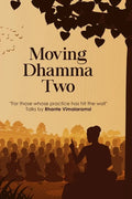 Moving Dhamma Volume 2 - Paperback