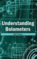 Understanding Bolometers - Hardcover