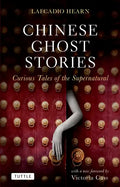 Chinese Ghost Stories: Curious Tales of the Supernatural - Paperback