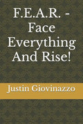 F.E.A.R. - Face Everything And Rise! - Paperback