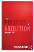 The Politics of Abolition Revisited - Paperback