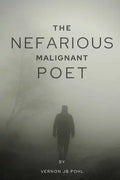 The nefarious malignant poet - Paperback