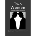 Two Women: Looking Twice at Spiritualism - Paperback