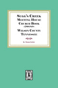 Sugg's Creek Meeting House Church Book, 1769-1858 - Paperback