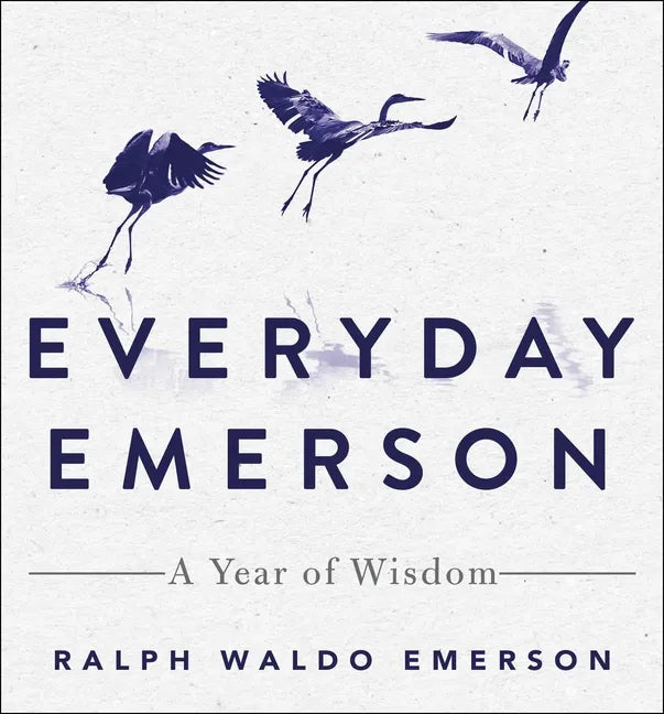 Everyday Emerson: A Year of Wisdom - Hardcover