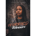 Worried Warrior - Hardcover