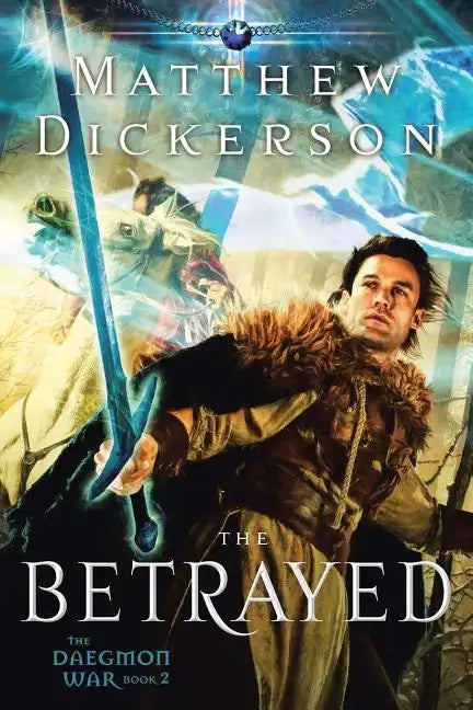 The Betrayed: The Daegmon War: Book 2 - Paperback