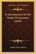 In Introduction to the Study of Literature (1910) - Paperback