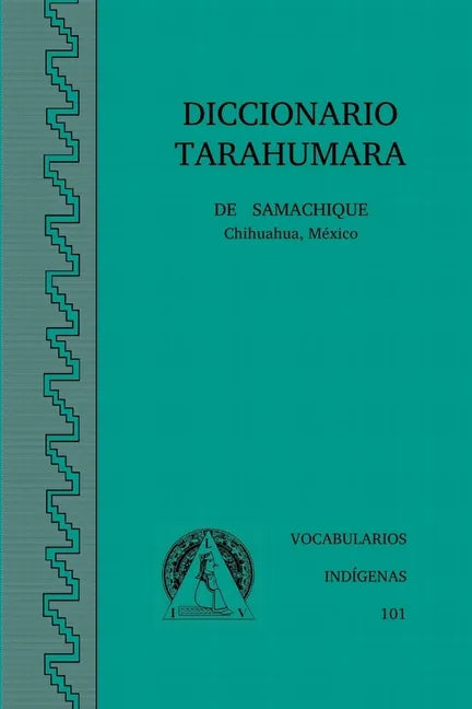Diccionario Tarahumara de Samachique - Paperback