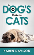 A Dog's Guide to Cats - Paperback