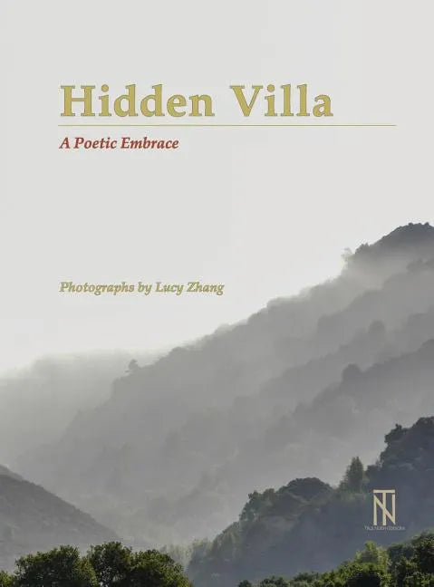 Hidden Villa: A Poetic Embrace - Hardcover